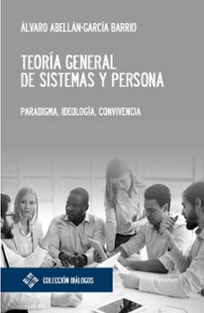 teoria general de sistemas y persona-alvaro abellan garcia barrio-9788418746529