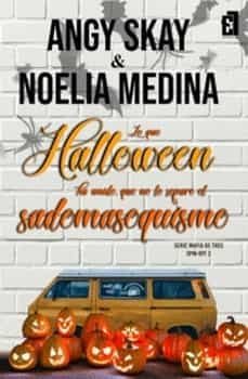 lo que halloween ha unido, que no lo separe el sadomasoquismo (ebook)-angy skay-noelia medina-9788418748929