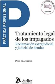 tratamiento legal de los impagados.reclamacion extrajudicial y judicial de deudas-9788418780929