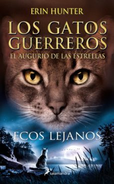 los gatos guerreros | el augurio de las estrellas 2 - ecos lejanos (ebook)-9788418797729