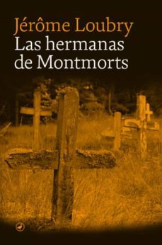 las hermanas de montmorts (ebook)-jerome loubry-9788418800429