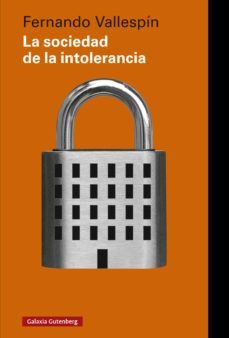 la sociedad de la intolerancia (ebook)-fernando vallespin-9788418807329