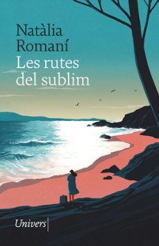 les rutes del sublim-natalia romani-9788418887529