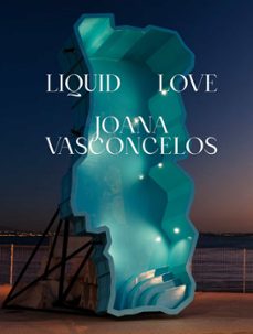 liquid love-joana vasconcelos-9788418934629