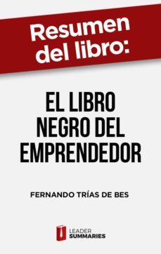 resumen del libro "el libro negro del emprendedor" de fernando trias de bes (ebook)-9788418959929