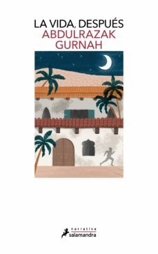 la vida, despues. premio nobel de literatura 2021 (ebook)-abdulrazak gurnah-9788418968129