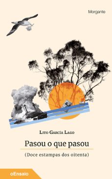 pasou o que pasou (doce estampas dos oitenta)-lito garcia lago-9788419040329