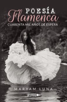 poesia flamenca cuarenta mil años de espera (ebook)-maryam luna-9788419139429