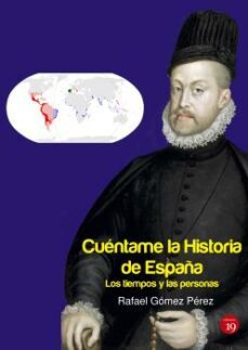 cuentame la historia de españa. los tiempos y las personas (ebook)-rafael gomez perez-9788419159212