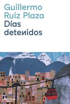 días detenidos-guillermo ruiz plaza-9788419179029
