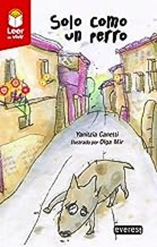 solo como un perro (leer es vivir)-yanitzia canetti-9788419331229