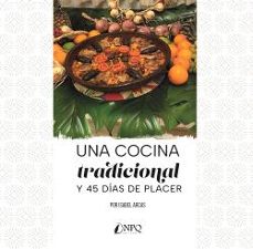 una cocina tradicional y 45 dias de placer-isabel arcas-9788419440129