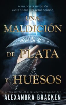 una maldicion de plata y huesos (ebook)-alexandra caley bracken-9788419497529