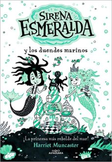 la sirena esmeralda 2 - sirena esmeralda y los duendes marinos (ebook)-harriet muncaster-9788419507129