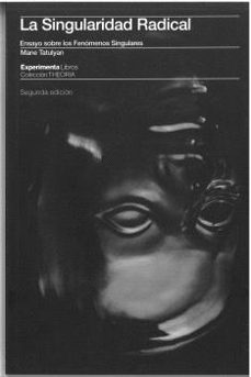 la singularidad radical 2ª edicion-mane tatulyan-9788419555229