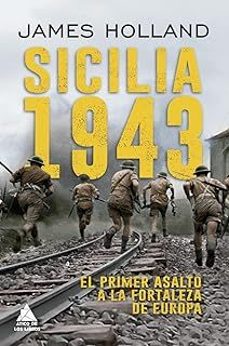 sicilia 1943-james holland-9788419703729