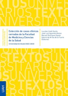 coleccion de casos clinicos cerrados de la facultad de medicina y ciencias de la salud . universidad de alcala (2022-2023) (ebook)-9788419745729