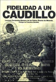 fidelidad a un caudillo-fernando fernandez navarro-9788419764829