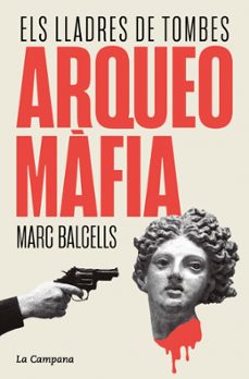 arqueomafia-marc balcells-9788419836229
