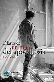 diario de un niño de la apocalipsis-jesus collado galan-9788419871329