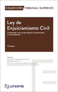 ley de enjuiciamiento civil. comentada, con jurisprudencia sistematizada y concordancias (13ª ed.)-9788419896629