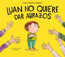 luan no quiere dar abrazos (ebook)-elena crespi i asensio-9791387695309
