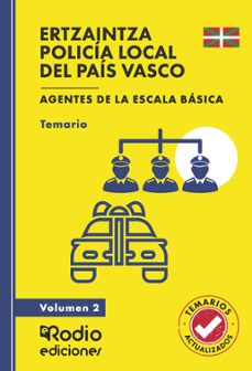 ertzaintza y policia local del pais vasco. agentes de la escala b asica. temario y test. volumen 2-ediciones rodio-9788419922229