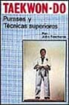 taekwon do: pumses y tecnicas superiores (3ª ed.)-juan panchame-9788420301129