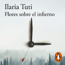 flores sobre el infierno (audiolibro)-ilaria tuti-9788420437729