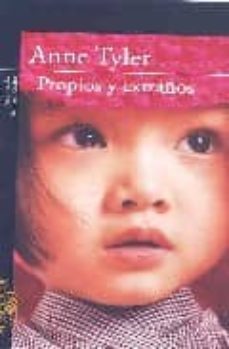 propios y extraños-anne tyler-9788420470429