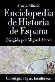 cronologia, mapas, estadisticas (enciclopedia de historia de espa ña; t.6)-9788420652429
