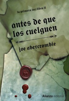 antes de que los cuelguen (la primera ley ii)-joe abercrombie-9788420676029