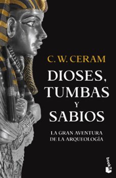 dioses, tumbas y sabios-c.w. ceram-9788423361229