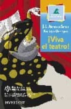 ¡viva el teatro¡ (premio maria jose jove 2005)-9788424112929