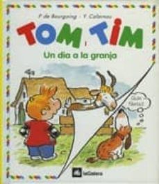 tom i tim. un dia a la granja-p. bourgoing-9788424649029