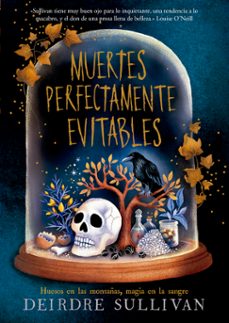 muertes perfectamente evitables-deirdre sullivan-9788424666729