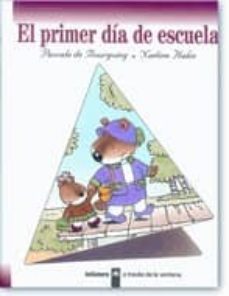 el primer dia de escuela-p. bourgoing-9788424668129