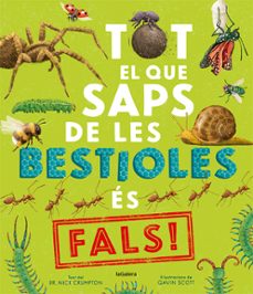 tot el que saps de les bestioles es fals!-9788424673529
