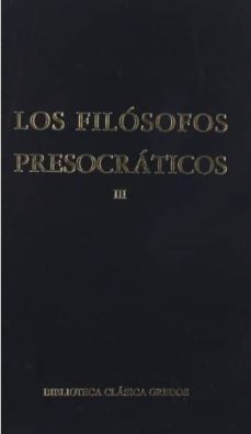 los filosofos presocraticos, vol. iii-armando r. poratti-9788424935429