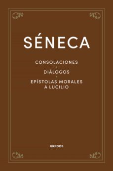 consolaciones. dialogos. epistolas morales a lucilio (ebook)-lucio anneo seneca-9788424999629