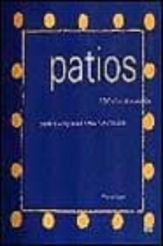 patios 5000 años de evolucion desde la antiguedad hasta nuestros di-9788425217029