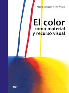 el color como material y recurso visual-peter boerboom-tim proetel-9788425228629