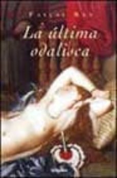 la ultima odalisca-faiaal bey-9788425337529