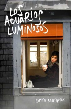 los acuarios luminosos-sophie bassignac-9788425343629