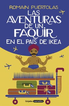 las aventuras de un faquir en el pais de ikea-romain puertolas-9788425357329