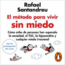 el metodo para vivir sin miedo (audiolibro)-rafael santandreu-9788425365829