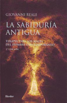 la sabiduria antigua: terapia para los males del hombre contempor aneo-9788425419829