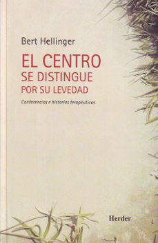 el centro se distingue por su levedad: conferencias e historias t erapeuticas-9788425422829