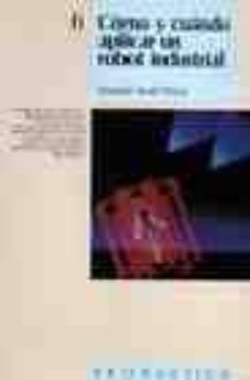 como y cuando aplicar un robot industrial-daniel audi piera-9788426706829