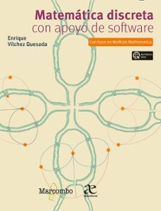 matematica discreta con apoyo de software-enrique vilchez quesada-9788426735829
